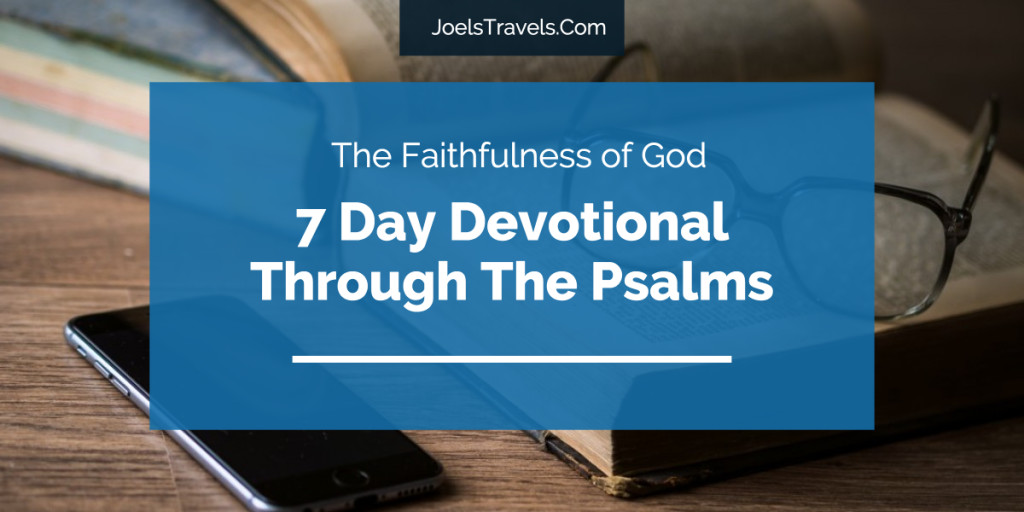 7 Day Devotional Psalms
